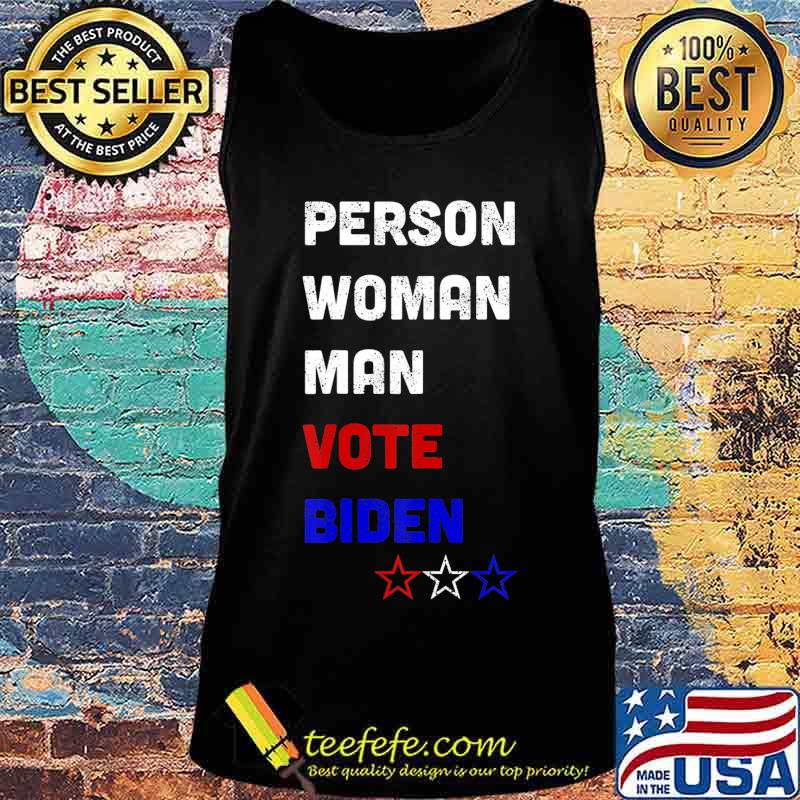 Person Woman Man Vote Biden Funny 2020 Anti Trump T-Shirt Tank top Person Woman Man Vote Biden Funny 2020 Anti Trump T-Shirt Tank top