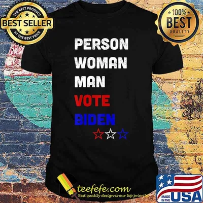 Person Woman Man Vote Biden Funny 2020 Anti Trump T-Shirt