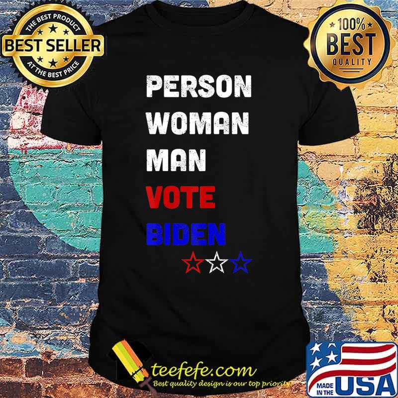 Person Woman Man Vote Biden Funny 2020 Anti Trump T-Shirt Person Woman Man Vote Biden Funny 2020 Anti Trump T-Shirt