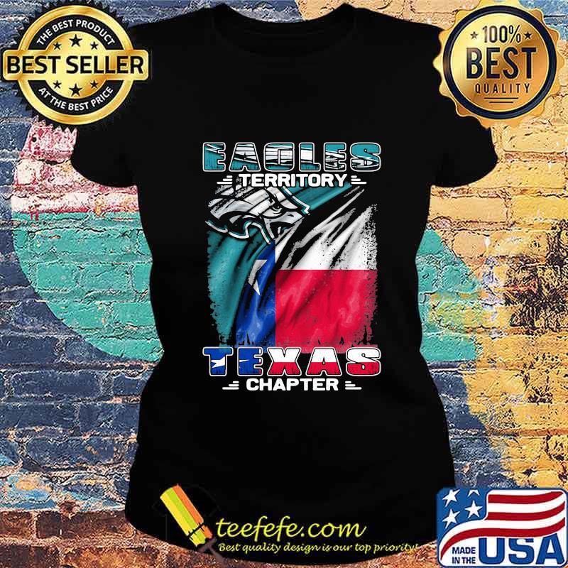 Philadelphia eagles territory texas chapter flag s Ladies tee Philadelphia eagles territory texas chapter flag s Ladies tee