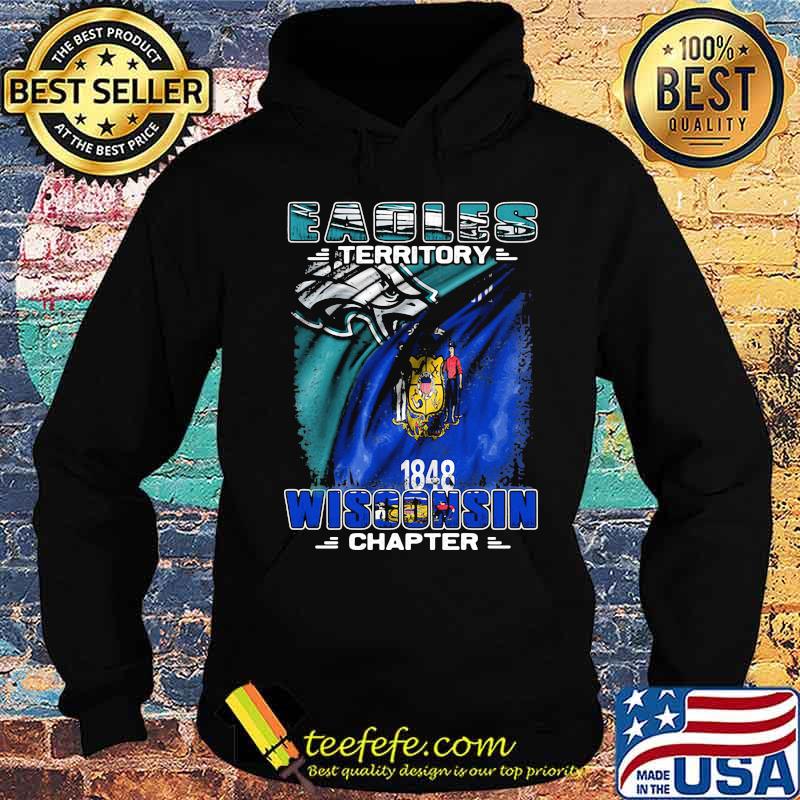 Philadelphia eagles territory wisconsin chapter flag s Hoodie Philadelphia eagles territory wisconsin chapter flag s Hoodie