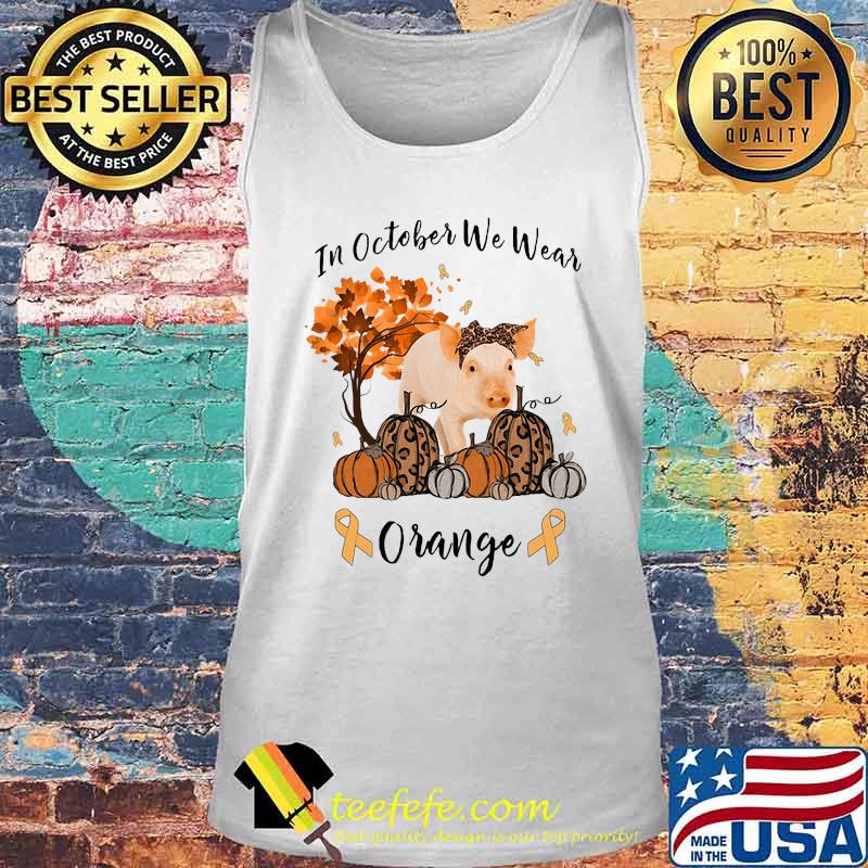 Pig in october we wear orange leaves tree s Tank top Pig in october we wear orange leaves tree s Tank top