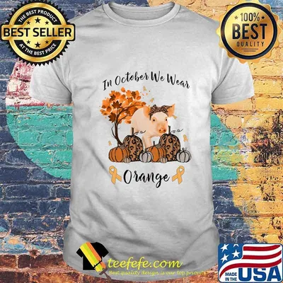 Pig in october we wear orange leaves tree shirt