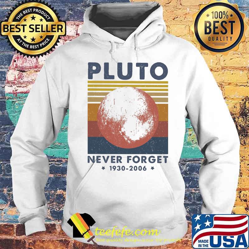 Pluto never for get 1930 2006 stars line vintage retro s Hoodie Pluto never for get 1930 2006 stars line vintage retro s Hoodie