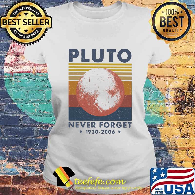 Pluto never for get 1930 2006 stars line vintage retro s Laides tee Pluto never for get 1930 2006 stars line vintage retro s Laides tee
