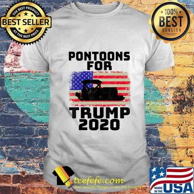 Pontoons For Trump Patriots Boats Owner Support Trump 2020 T-Shirt