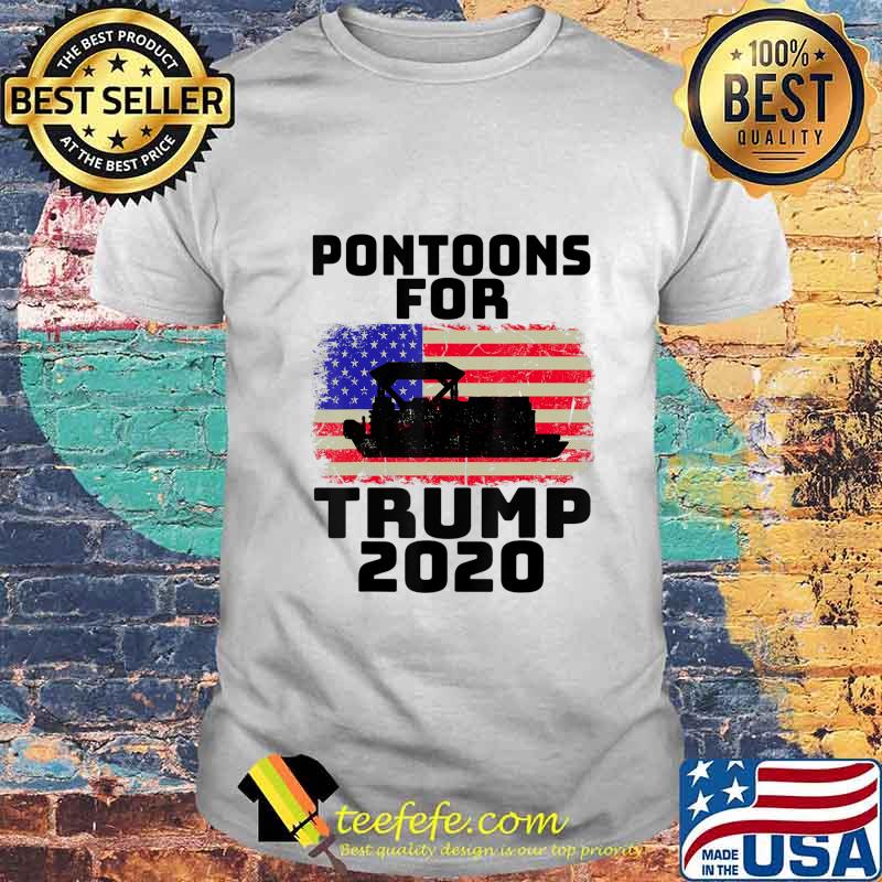 Pontoons For Trump Patriots Boats Owner Support Trump 2020 T-Shirt