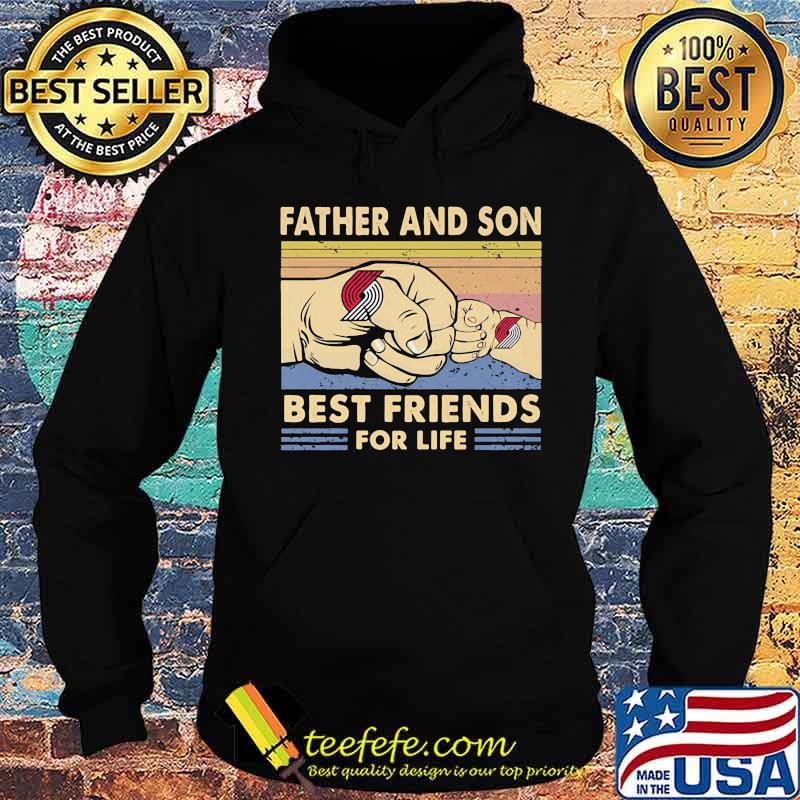 Portland trail blazers father and son best friends for life vintage retro s Hoodie Portland trail blazers father and son best friends for life vintage retro s Hoodie