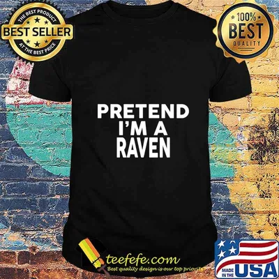 Pretend I'm A RAVEN T-Shirt Halloween Costume T-Shirt