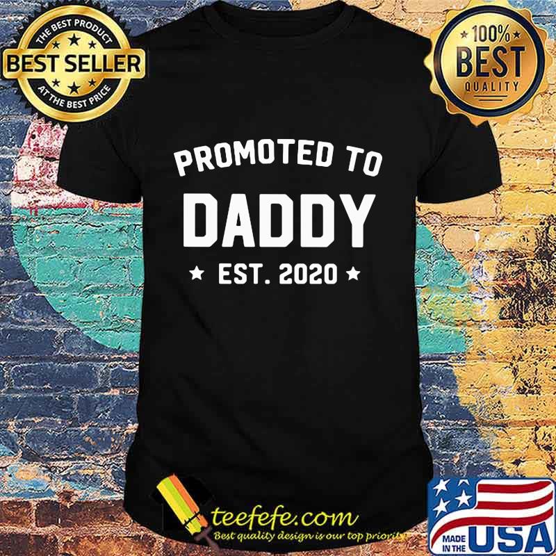 Promoted To Daddy Est 2020 Shirt