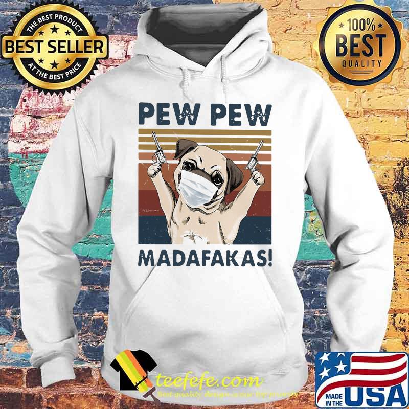 Pug Face Mask Pew Pew Madafakas Vintage Retro s Hoodie Pug Face Mask Pew Pew Madafakas Vintage Retro s Hoodie