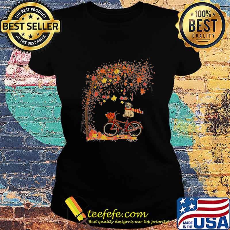 Pug riding bicycle leaves tree s Ladies tee Pug riding bicycle leaves tree s Ladies tee