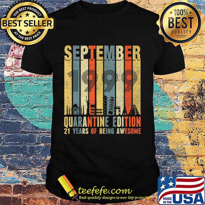 Quarantine Edition September 1999 21st Birthday Gift Vintage T-Shirt Quarantine Edition September 1999 21st Birthday Gift Vintage T-Shirt