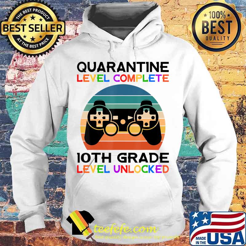Quarantine Lever 10th Grade Unlocked School Vintage gift T-Shirt Hoodie Quarantine Lever 10th Grade Unlocked School Vintage gift T-Shirt Hoodie