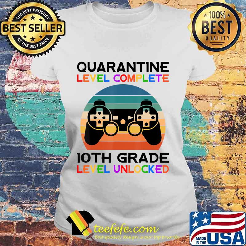 Quarantine Lever 10th Grade Unlocked School Vintage gift T-Shirt Laides tee Quarantine Lever 10th Grade Unlocked School Vintage gift T-Shirt Laides tee