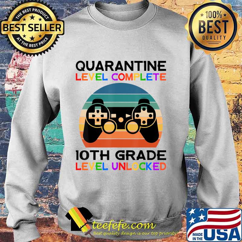 Quarantine Lever 10th Grade Unlocked School Vintage gift T-Shirt Sweater Quarantine Lever 10th Grade Unlocked School Vintage gift T-Shirt Sweater
