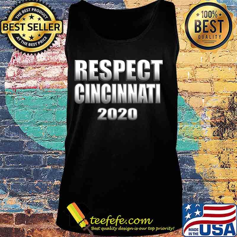 Respect Cincinnati 2020 Baseball T-Shirt Tank top Respect Cincinnati 2020 Baseball T-Shirt Tank top