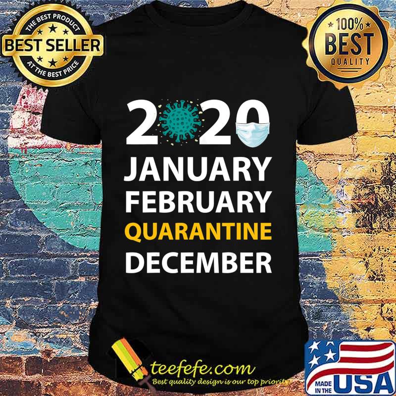 Retro Vintage January February Quarantine December Funny T-Shirt