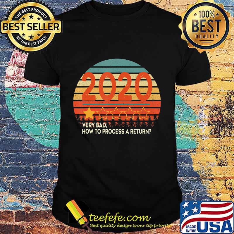 Retro Vintage Sunset 2020 Very Bad How To Process a Return T-Shirt