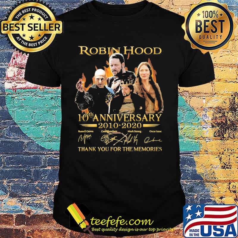 Robin hood 10th anniversary 2010 2020 thank for the memories signatures shirt Robin hood 10th anniversary 2010 2020 thank for the memories signatures shirt