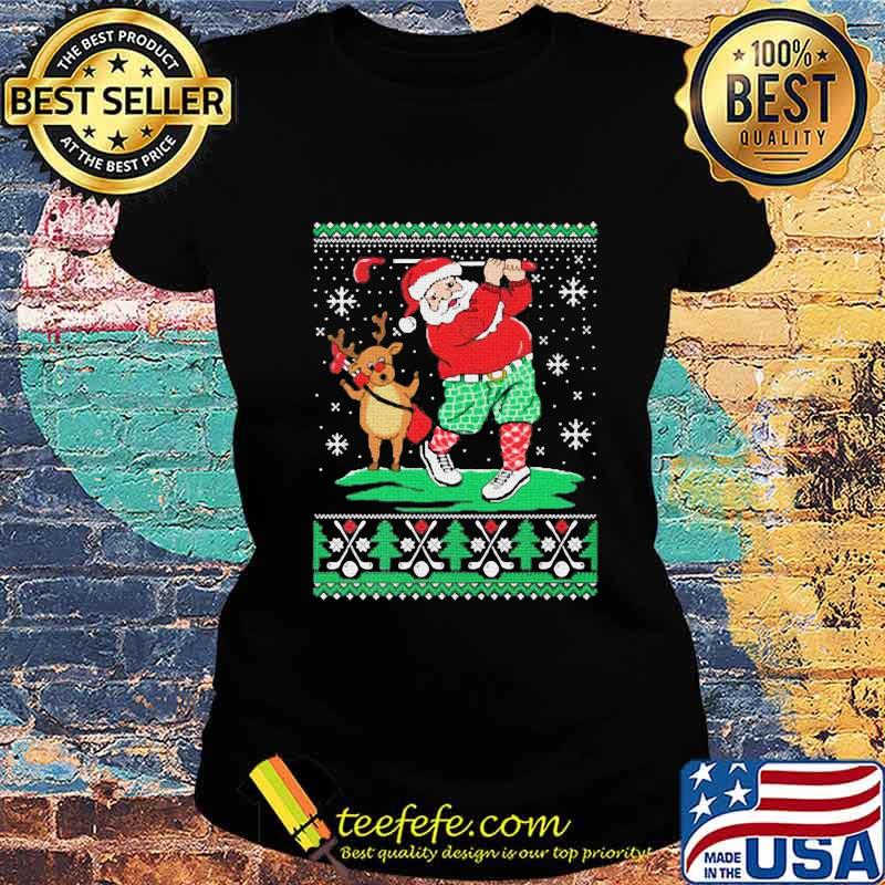 Santa claus and reindeer ugly christmas s Ladies tee Santa claus and reindeer ugly christmas s Ladies tee