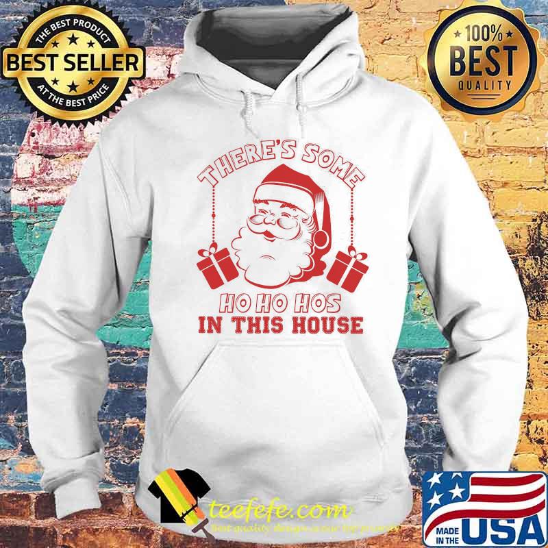 Santa claws there's some ho ho hoes in this house christmas s Hoodie Santa claws there's some ho ho hoes in this house christmas s Hoodie