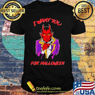 Satan i want you for halloween shirt