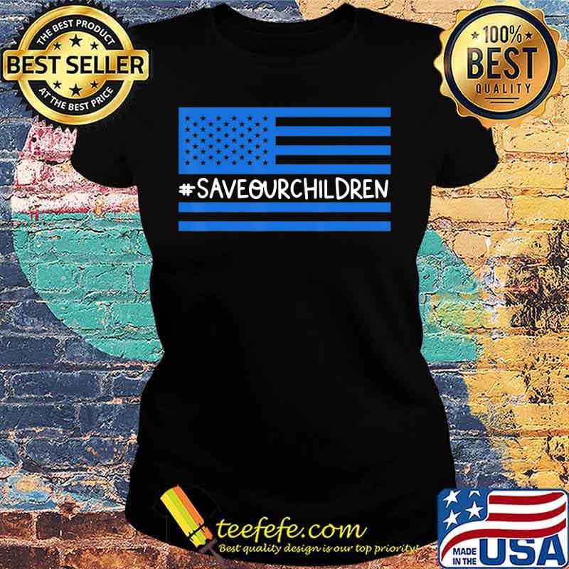 Save Our Children End Human Trafficking Awareness Gift T-Shirt Ladies tee Save Our Children End Human Trafficking Awareness Gift T-Shirt Ladies tee