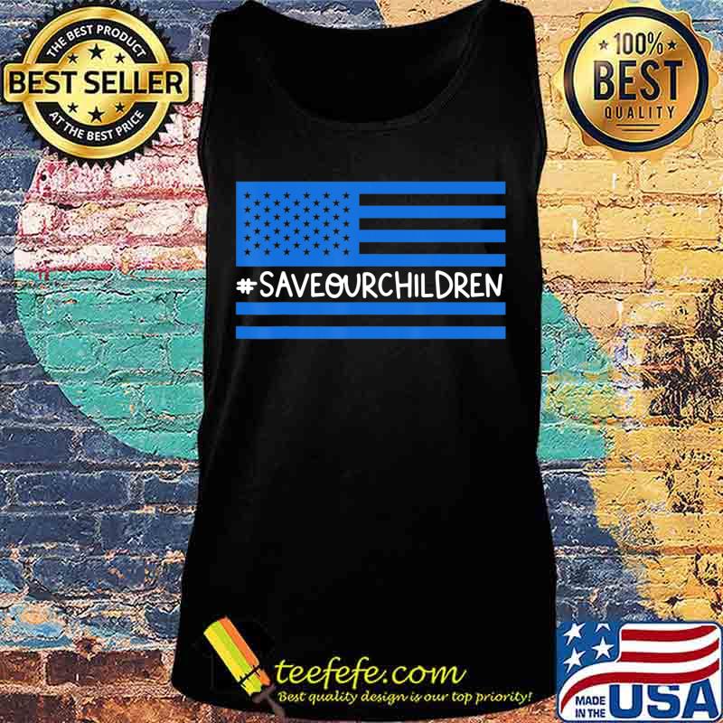 Save Our Children End Human Trafficking Awareness Gift T-Shirt Tank top Save Our Children End Human Trafficking Awareness Gift T-Shirt Tank top
