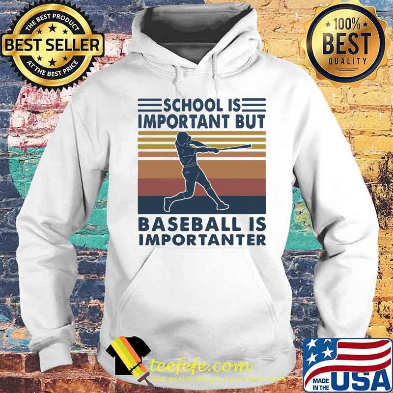 School is important but baseball is importanter vintage retro s Hoodie School is important but baseball is importanter vintage retro s Hoodie