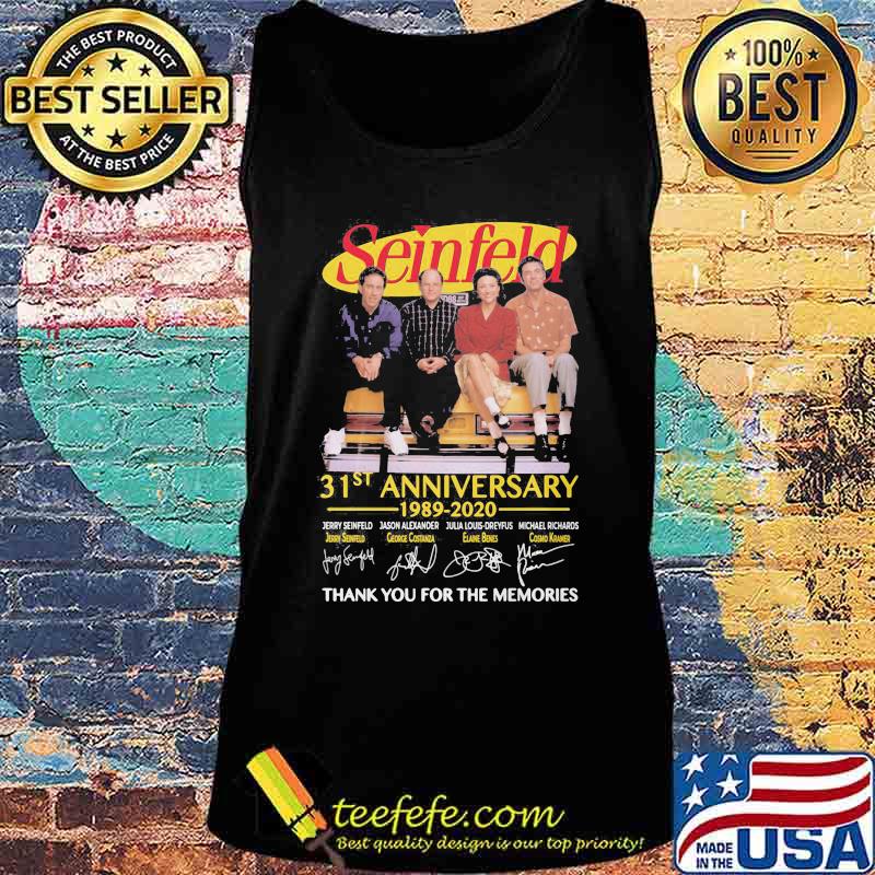 Seinfeld 31st anniversary 1989 2020 thank for the memories signatures s Tank top Seinfeld 31st anniversary 1989 2020 thank for the memories signatures s Tank top