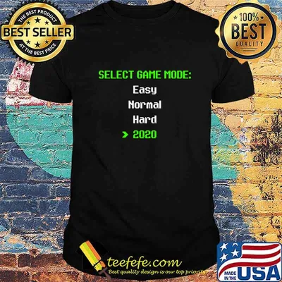 Select game mode easy normal hard 2020 T-Shirt