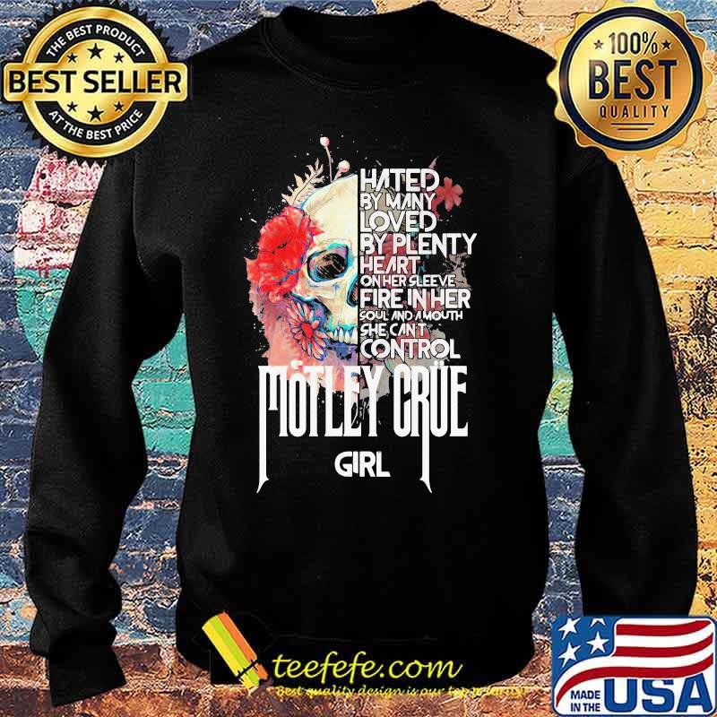 Skull hated by many loved by plenty heart on her sleeve fire in her soul and a mouth she can't control motley crue girl flowers s Sweater Skull hated by many loved by plenty heart on her sleeve fire in her soul and a mouth she can't control motley crue girl flowers s Sweater