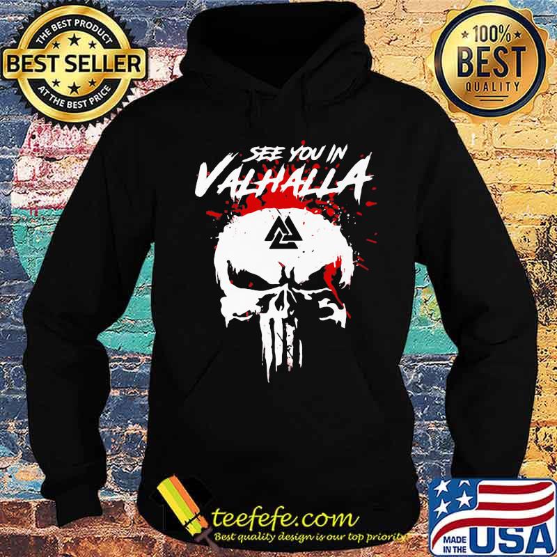 Skull see you in valhalla blood s Hoodie Skull see you in valhalla blood s Hoodie