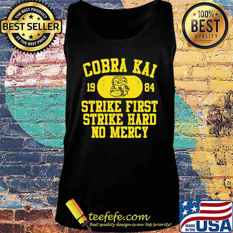 Snake cobra kai 1984 strike first strike hard no mercy s Tank top Snake cobra kai 1984 strike first strike hard no mercy s Tank top