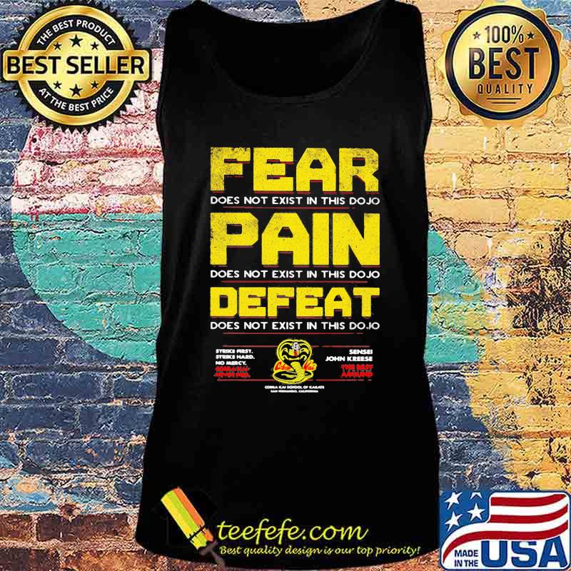 Snake cobra kai fear does not exist in this dojo pain defeat s Tank top Snake cobra kai fear does not exist in this dojo pain defeat s Tank top