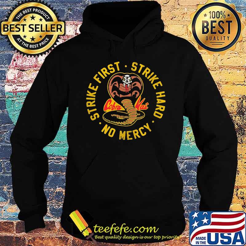 Snake cobra kai strike first strike hard no mercy s Hoodie Snake cobra kai strike first strike hard no mercy s Hoodie