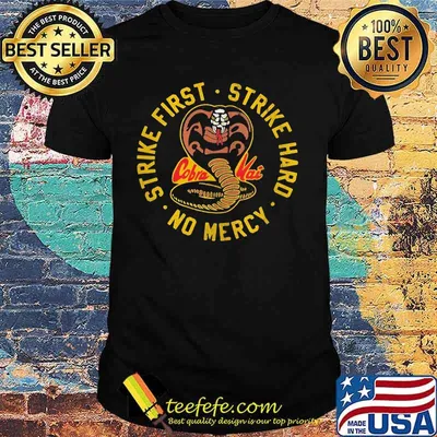 Snake cobra kai strike first strike hard no mercy shirt