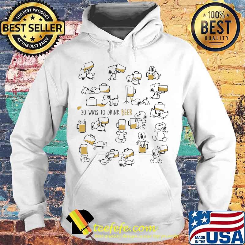 Snoopy 20 ways to drink beer s Hoodie Snoopy 20 ways to drink beer s Hoodie