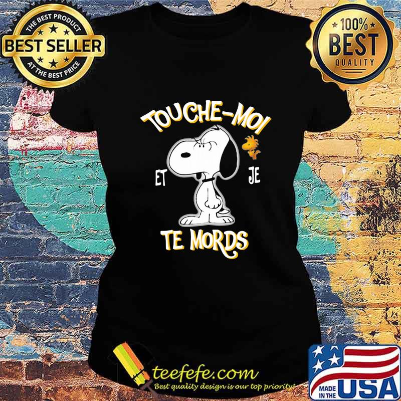 Snoopy and woodstock touche moi et je te mords s Ladies tee Snoopy and woodstock touche moi et je te mords s Ladies tee