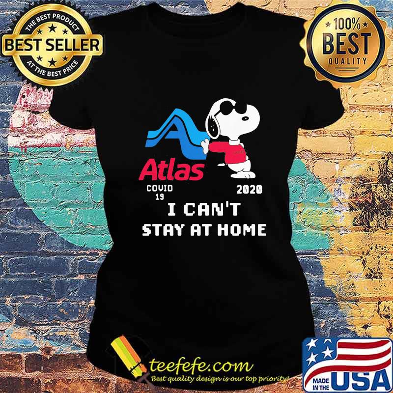 Snoopy atlas covid-19 2020 i can't stay at home s Ladies tee Snoopy atlas covid-19 2020 i can't stay at home s Ladies tee