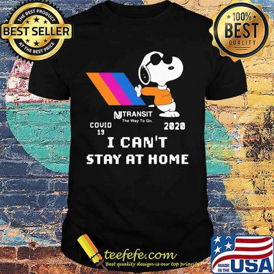 Snoopy nj transit the way to go covid-19 2020 i can't stay at home shirt