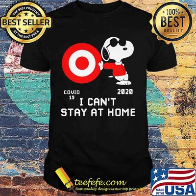 Snoopy target covid-19 2020 i can't stay at home shirt