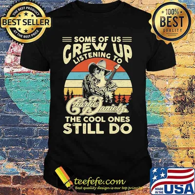 Some of us grew up listening to charlie daniels the cool ones still do vintage retro shirt
