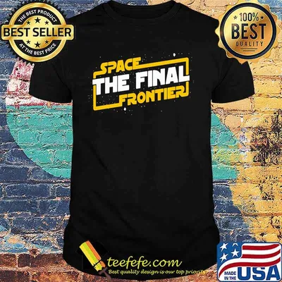 Space the final frontier star wars shirt