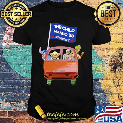 Star wars characters riding car the child mando 2020 this is the way shirt