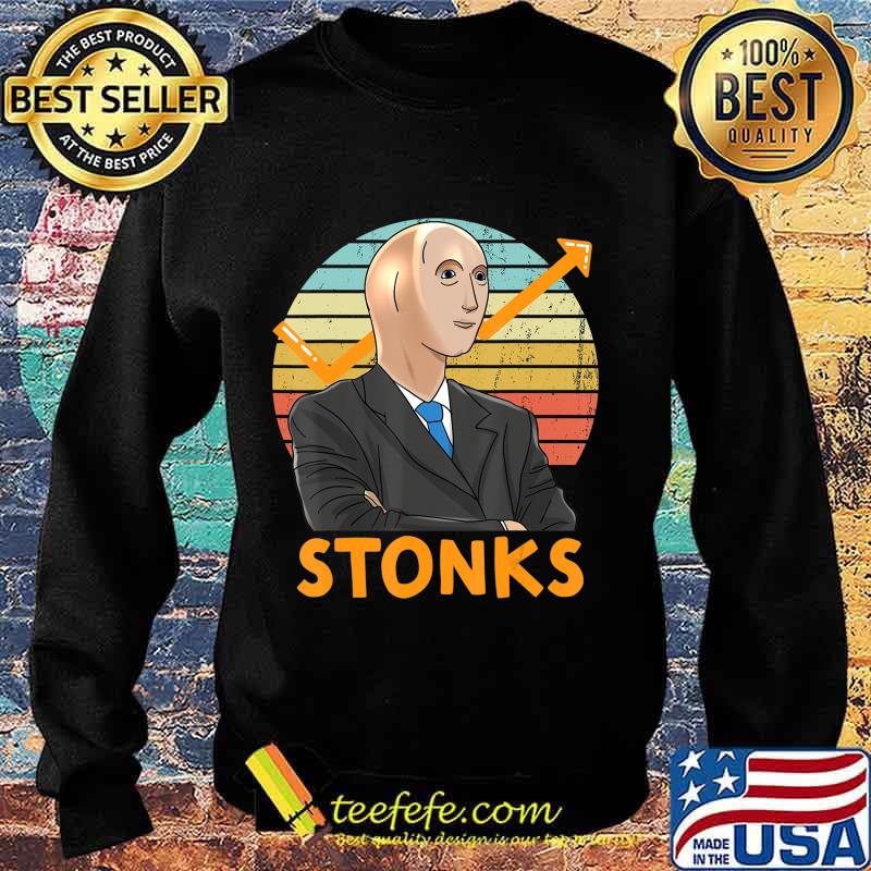 Stonks Guy Dank Meme Funny Stock Broker Stonks Guy Dank Meme T-Shirt Sweater Stonks Guy Dank Meme Funny Stock Broker Stonks Guy Dank Meme T-Shirt Sweater