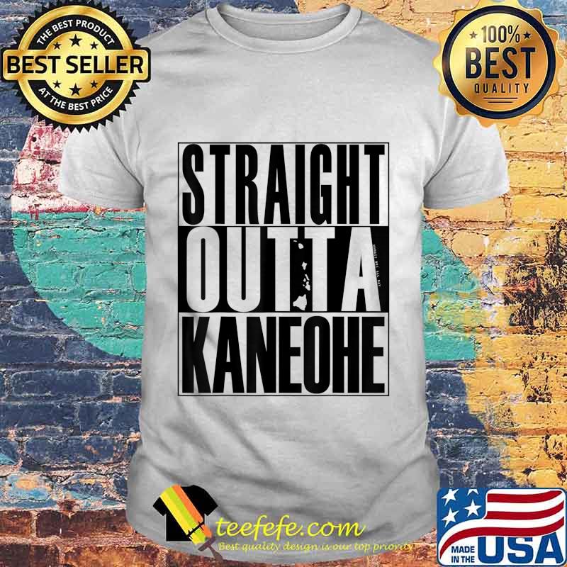 Straight Outta Kaneohe (black) by Hawaii Nei All Day T-Shirt