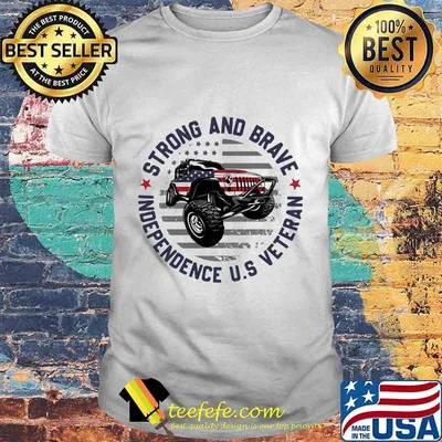 Strong and brave independence u.s veteran american flag shirt