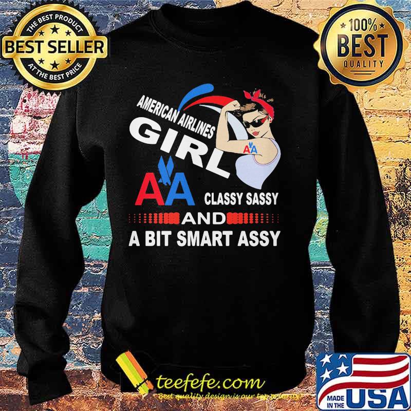 Strong woman american airlines girl classy sassy and a bit smart assy s Sweater Strong woman american airlines girl classy sassy and a bit smart assy s Sweater